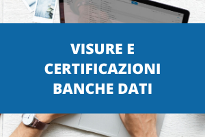 Visure e Certificazioni Banche Dati